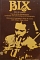 BIX MAN & LEGEND THE LIFE OF BIX BEIDERBECKE COMPLETE WITH CHRONOLOGY AND DISCOGRAPHY (36.110)