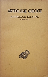 ANTHOLOGIE GRECQUE ANTHOLOGIE PALATINE LIVRES I - IV (51.589�)