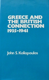 GREECE AND THE BRITISH CONNECTION 1935 - 1941 (63.4362)
