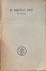 LE DESPOTAT GREC DE MOREE 1262 - 1460 (69.885)
