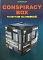 CONSPIRACY BOX �� ����� �� ��� ���������� (50.712�)