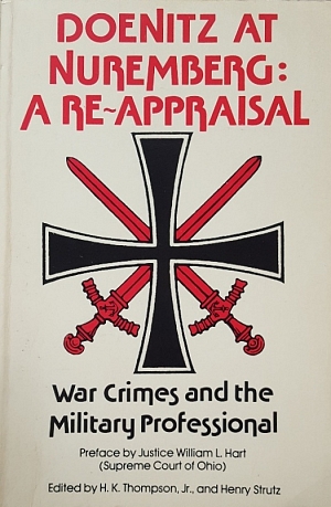 DOENITZ AT NUREMBERG A REAPPRAISAL WAR CRIMES AND THE MILITARY PROFESSIONAL (53.8934)