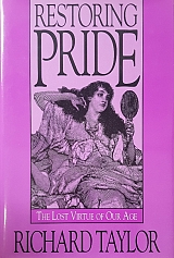 RESTORING PRIDE THE LOST VIRTUE OF OUR AGE (53.890�4)