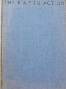 THE RAF IN ACTION WITH 101 PHOTOGRAPHS IN PHOTOGRAVURE (62.302�)
