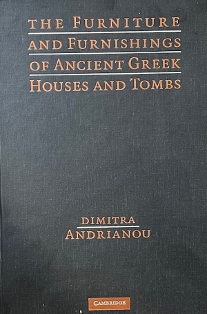 THE FURNITURE AND FURNISHINGS OF ANCIENT GREEK HOUSES AND TOMBS (69.756)