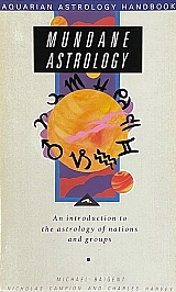 MUNDANE ASTROLOGY AN INTRODUCTION TO THE ASTROLOGY OF NATIONS AND GROUPS (71.9033)