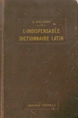 L' INDISPENSABLE DICTIONNAIRE LATIN (35.866�)
