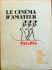 LE CINEMA DAMATEUR PAS A PAS (34.056)